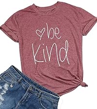 Be Kind T Shirt Women Love Be Kind Graphic Shirt Funny Inspirational Teacher T-Shirt Blessed Tees