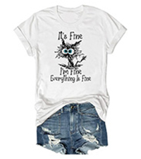 Everything is Fine T-Shirts