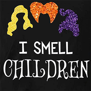  I Smell Children Hocus Pocus Shirt for Women 