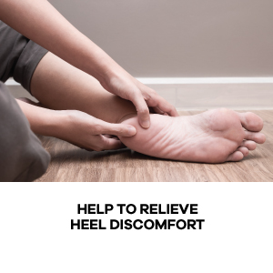 Relieve Heel Discomfort