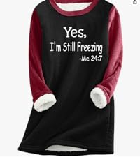 Yes,I''m Still Freezing Me 24 7 Sweatshirts 