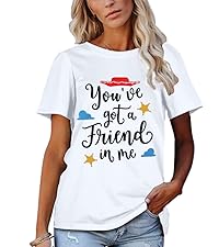 Youve Got A Friend in Me T-Shirt