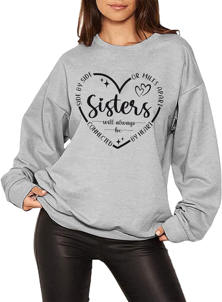 Funny Sisters Sweatshirts for Women Family Matching Shirts Casual Long Sleeves Tee Letter Print Pullover