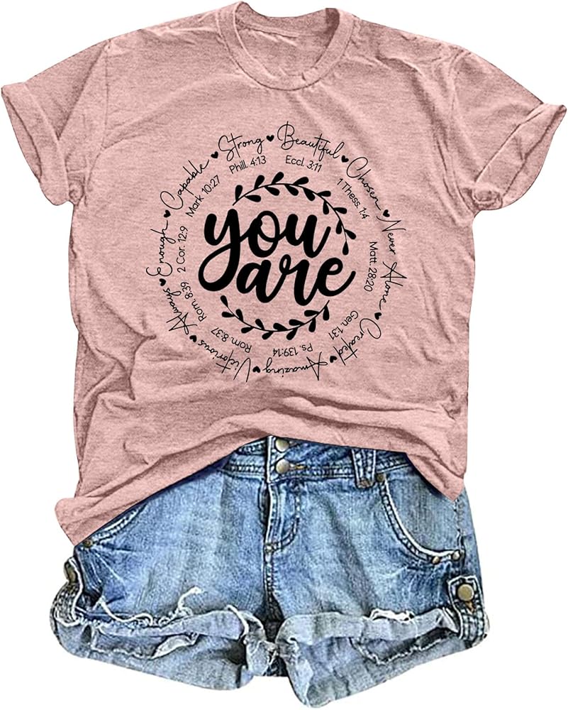 Christian Tshirts for Women You are Shirts Inspiration Tees Graphic Jesus Faith Casual Short Sleeve Blouse Tops