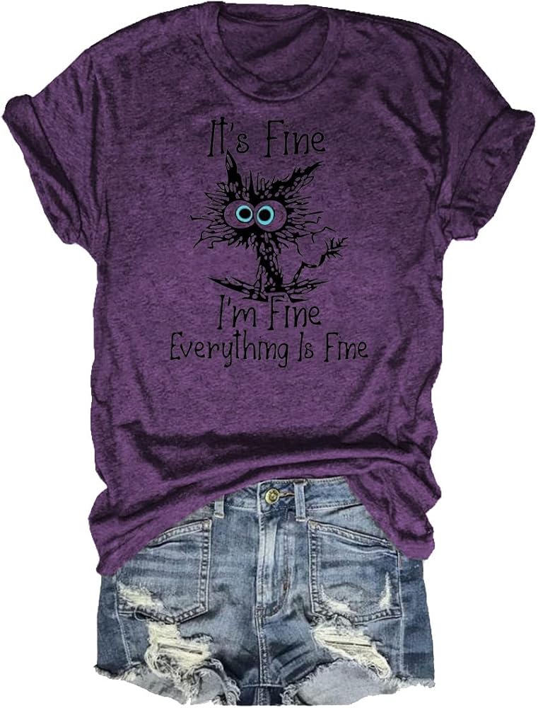 Women's I'm Fine Everything is Fine T-Shirts Short Sleeve Sayings Oversized Casual Cute Cat Graphic Tee Blouse Tops