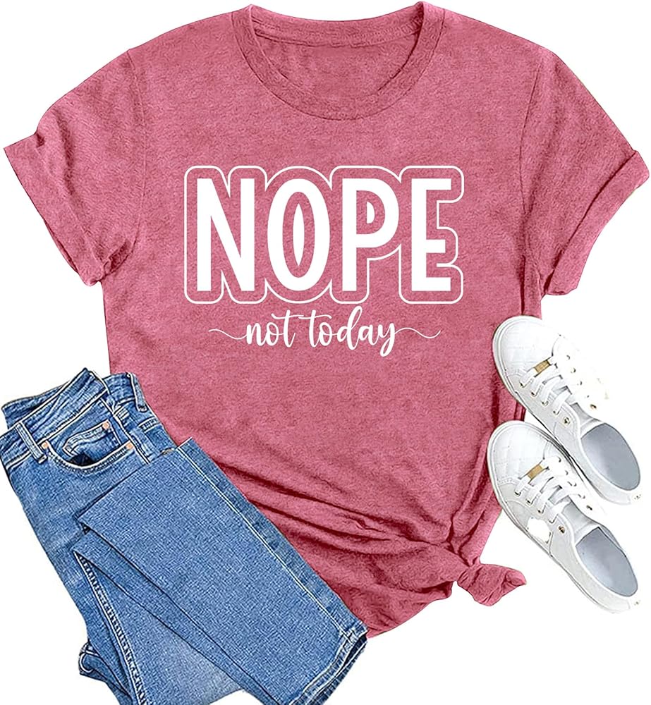 MAIHUN Women Nope Not Today Shirt Funny Saying Short Sleeve Summer Blouse Tee Top