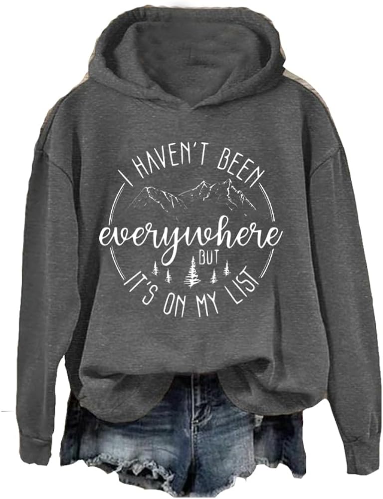 I Haven'T Been Everywhere But It'S On My List Funny Graphic Shirts Lightweight Sweatshirt Shirt