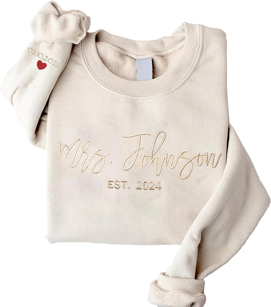 Custom Embroidered Mrs Sweatshirt, Custom Mrs. Last Name Sweatshirt, Custom Date On Sleeve, Bride Sweatshirt, Future Mrs Hoodie, Engagement Gifts Perfect, Bachelorette Party, Gifts For Bride