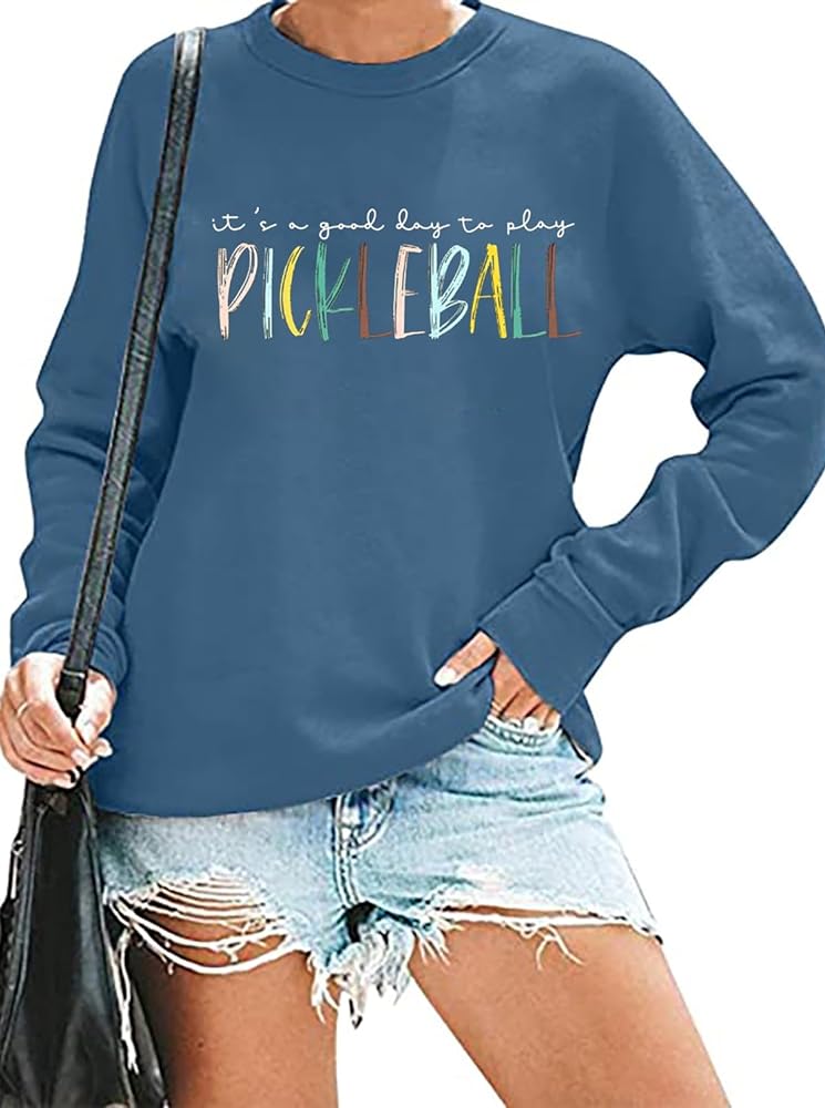 Pickleball Sweatshirt for Women It's A Good Day to Play Pickleball Long Sleeve Tops Pickleball Player Lover Pullovers