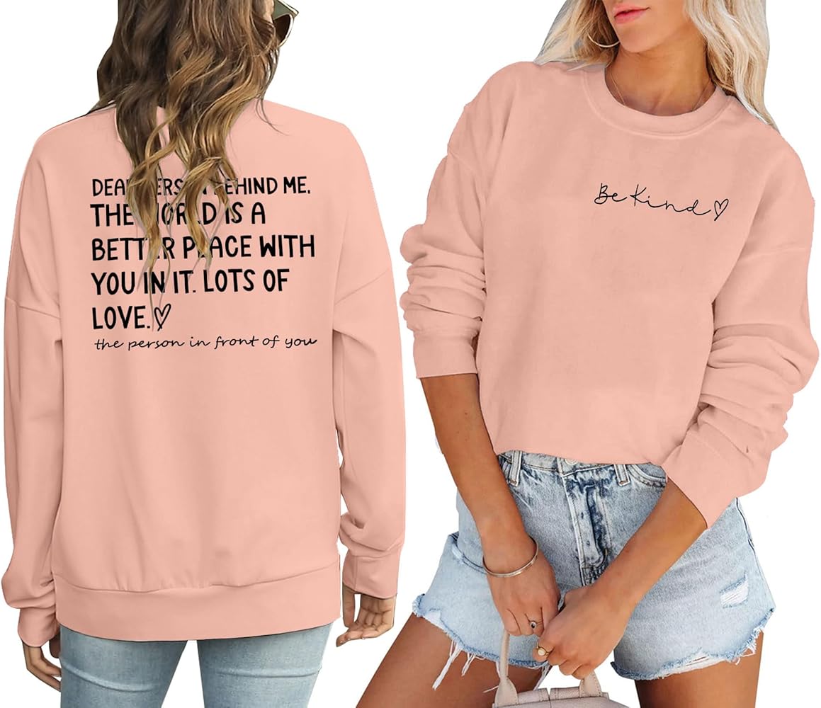 FRYAID Dear Person Behind Me Sweatshirt Mental Health Sweatshirt Women Long Sleeve Inspirational Graphic Pullover Blouse Top