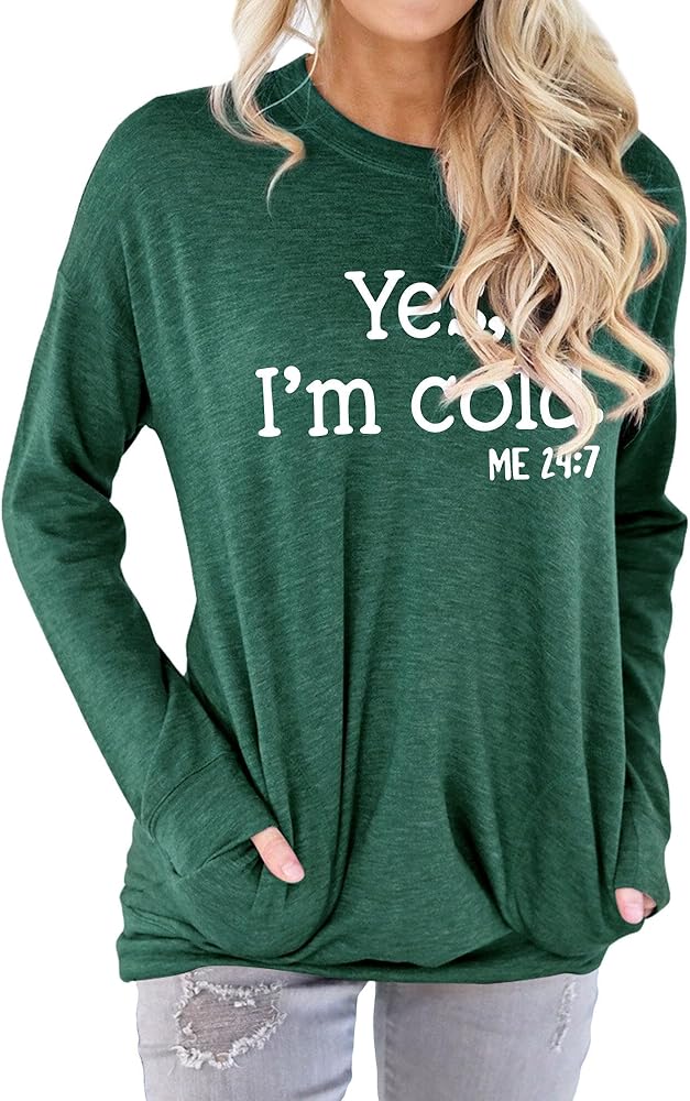 Womens Yes I'm Cold Crewneck Sweatshirt with Pockets Casual Loose Long Sleeve Shirts Graphic Comfy Sweatshirts